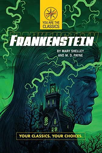 Frankenstein: Your Classics, Your Choices.