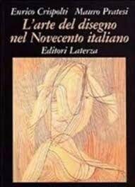 L'arte del disegno nel Novecento italiano