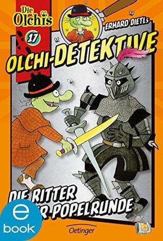 Olchi-Detektive 17. Die Ritter der Popelrunde
