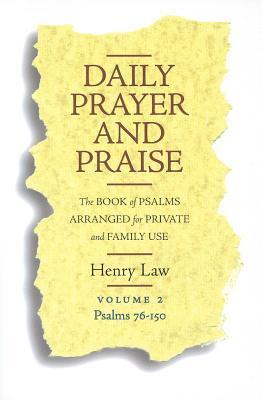 Daily Prayer And Praise, Volume 2: Psalms 76-150