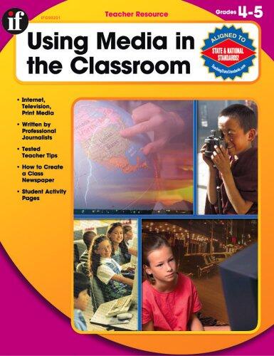 Using Media in the Classroom (Grades 4-5)