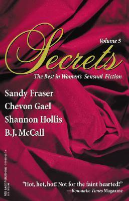 Secrets: The Best in Women's Sensual Fiction, Vol. 5