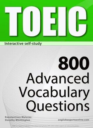 TOEIC Interactive self-study: 800 Advanced Vocabulary Questions (4-BOOK BUNDLE). A powerful method to learn the vocabulary you need.