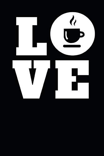 Love: Small Lined Coffee Notebook