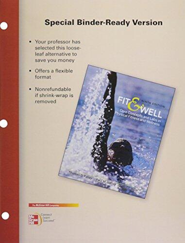Looseleaf for Fit & Well: Core Concepts & Labs in Physical Fitness & Wellness