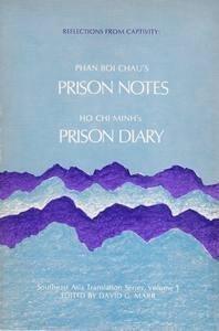 Reflections From Captivity: Phan Boi Chau's Prison Notes/Ho Chi Minh's Prison Diary