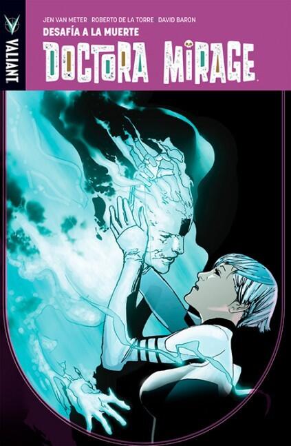 Doctora Mirage: Desafía a la Muerte