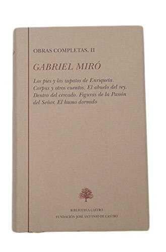 Los pies y los zapatos de Enriqueta ; Corpus y otros cuentos ; El abuelo del rey ; Dentro del cercado ; Figuras en la Pasión del señor ; El humo dormido