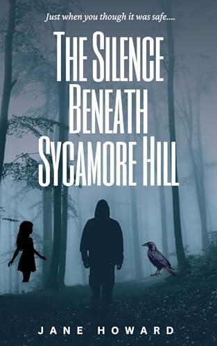 The Silence Beneath Sycamore Hill