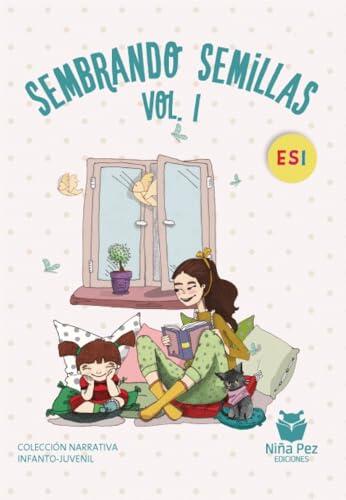 Sembrando semillas Vol. I (Valores de vida)