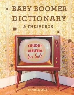 Baby Boomer Dictionary and Thesaurus