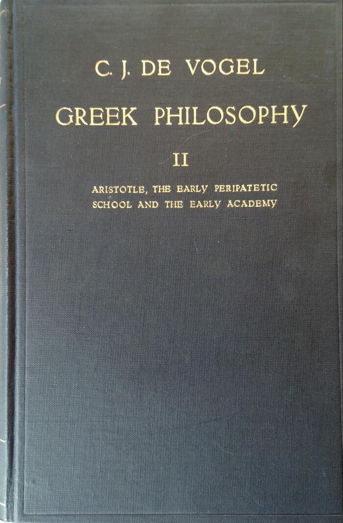 Greek Philosophy, Vol 2: Aristotle, the Early Peripatetic School and the Early Academy