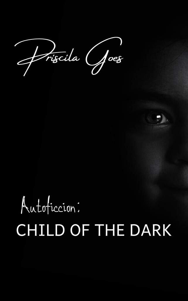 Autoficcion: CHILD OF THE DARK (Versão bilíngue)