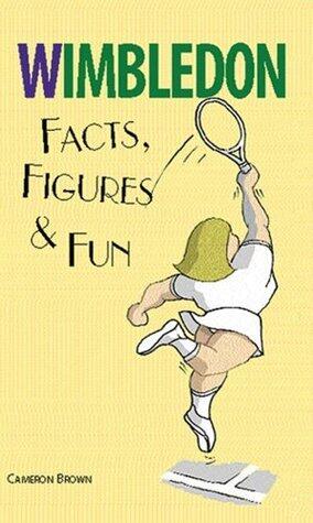 Wimbledon: Facts, Figures & Fun