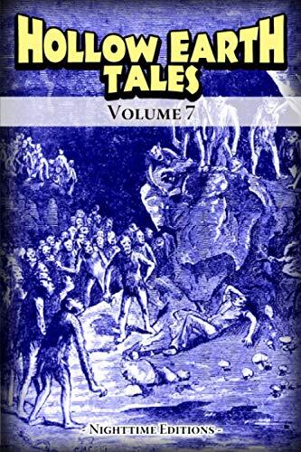 Hollow Earth Tales - Volume 7