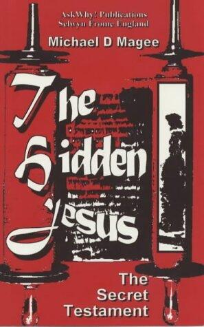 The Hidden Jesus: The Secret Testament Revealed