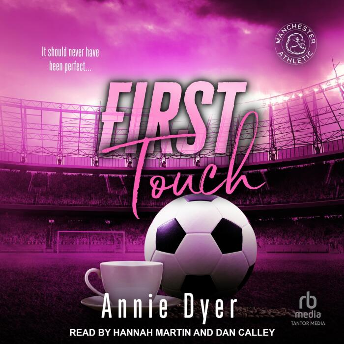 First Touch: Manchester Athletic, Book 4