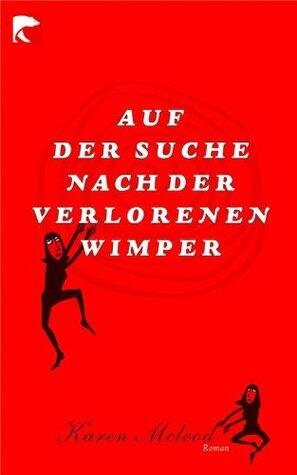 Auf der Suche nach der verlorenen Wimper