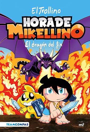Hora de Mikellino (Volume 2): El Dragón del Fin