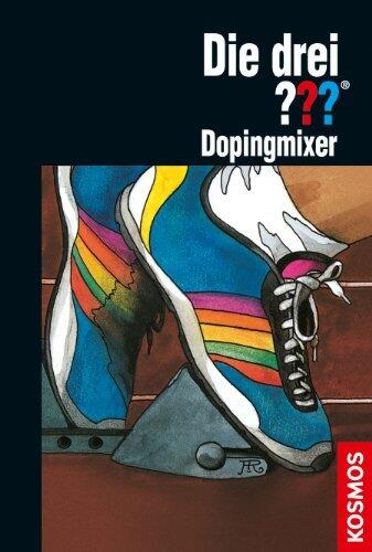 Die drei ???, Dopingmixer