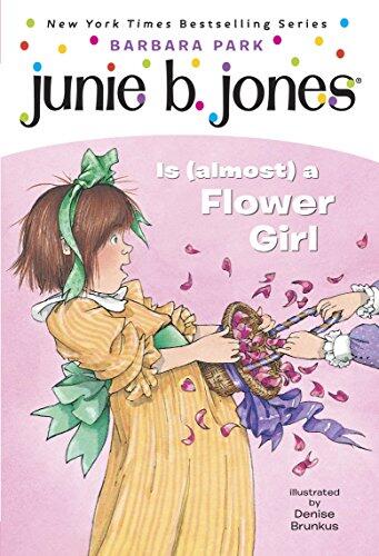 Junie B. Jones #13: Junie B. Jones Is (Almost) a Flower Girl
