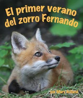 El primer verano del zorro Fernando / Ferdinand Fox's First Summer (Spanish Edition)