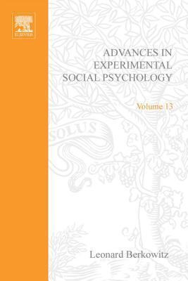Advances in Experimental Social Psychology, Volume 13