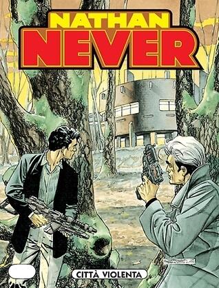 Nathan Never n. 126: Città violenta