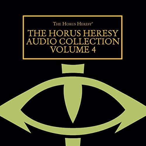 The Horus Heresy Audio Collection: Volume 4