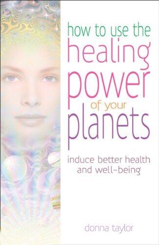 The Healing Power of Your Planets