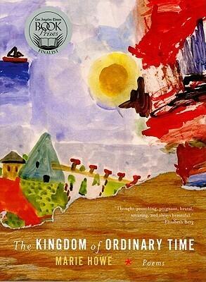 The Kingdom of Ordinary Time: Poems