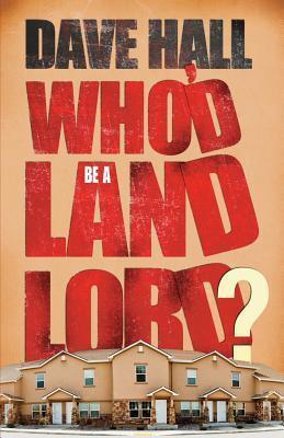 Who'd Be a Landlord?