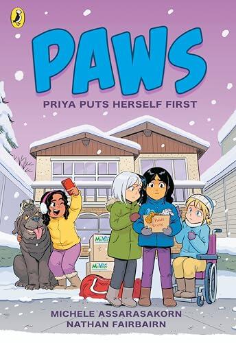 PAWS: Priya Puts Herself First: An adorable graphic novel series about friendship and pets perfect for fans of The Baby-Sitters Club