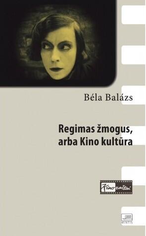 Regimas žmogus, arba Kino kultūra