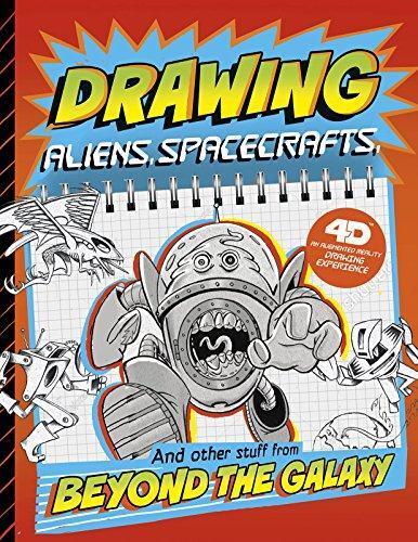 Drawing Aliens, Spacecraft, and Other Stuff Beyond the Galaxy (4D An Augmented Reading Drawing Experience)