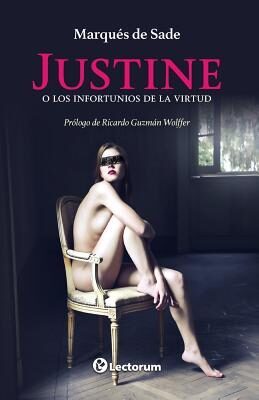 Justine o los infortunios de la virtud