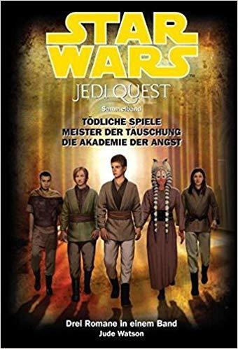 Star Wars: Jedi Quest, Sammelband 02 : Tödliche Spiele, Meister der Täuschung, Die Akademie der Angst