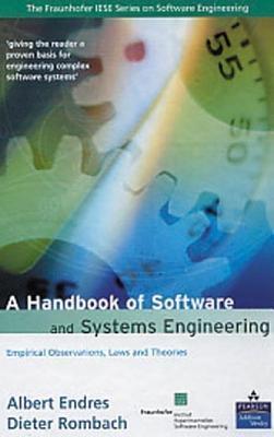 Handbook of Software and Systems Engineering, A: Empirical Observations, Laws and Theories. the Fraunhofer Iese Series on Software Engineering.