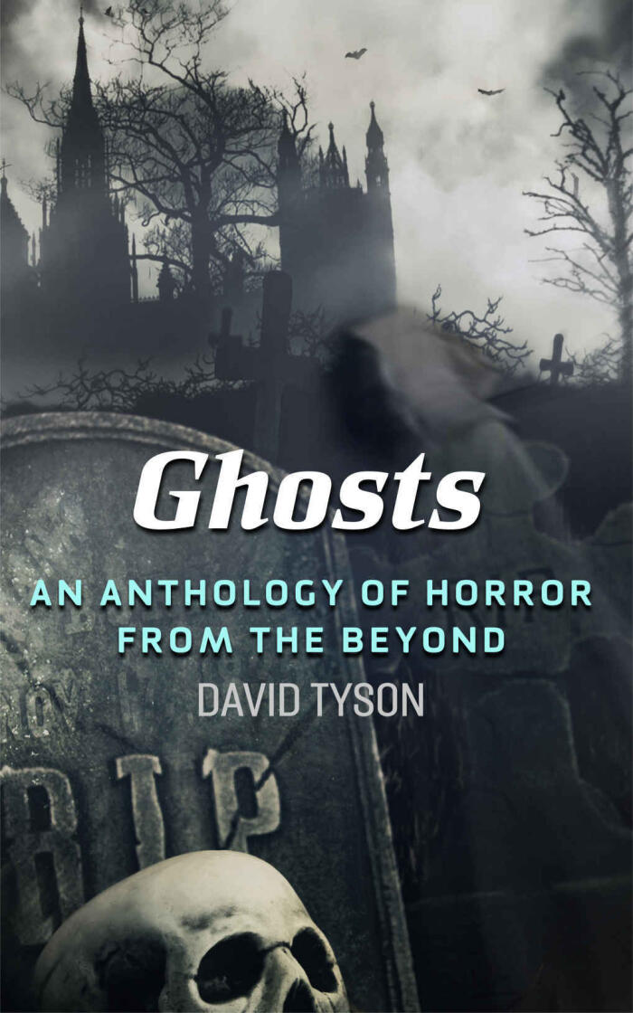 Ghosts: An Anthology of Horror from the Beyond