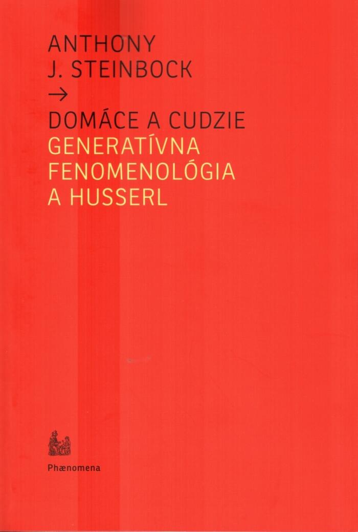 Domáce A Cudzie: Generatívna Fenomenológia A Husserl