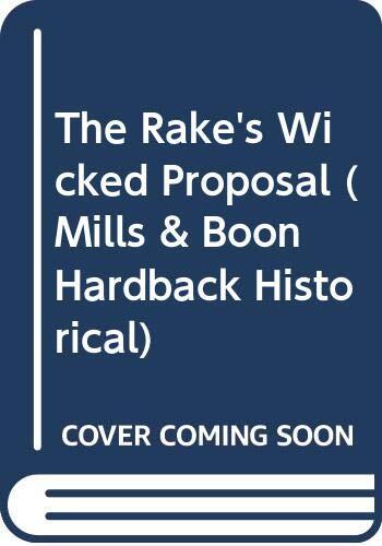The Rake's Wicked Proposal