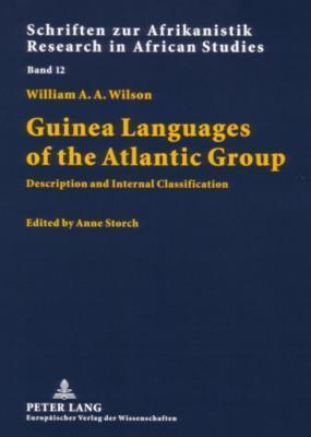 Guinea Languages of the Atlantic Group: Description and Internal Classification