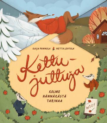 Kettujuttuja: Kolme Hännäkäästä Tarinaa