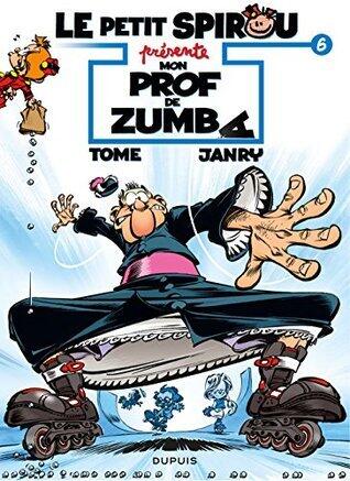 Le Petit Spirou présente... - Tome 6 - Mon prof de Zumba
