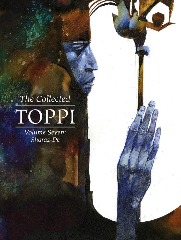 The Collected Toppi (Vol. 7): Sharaz-De