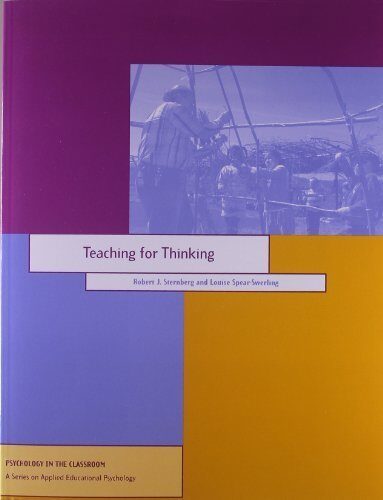 Teaching for Thinking (Psychology in the Classroom) by Robert J. Sternberg