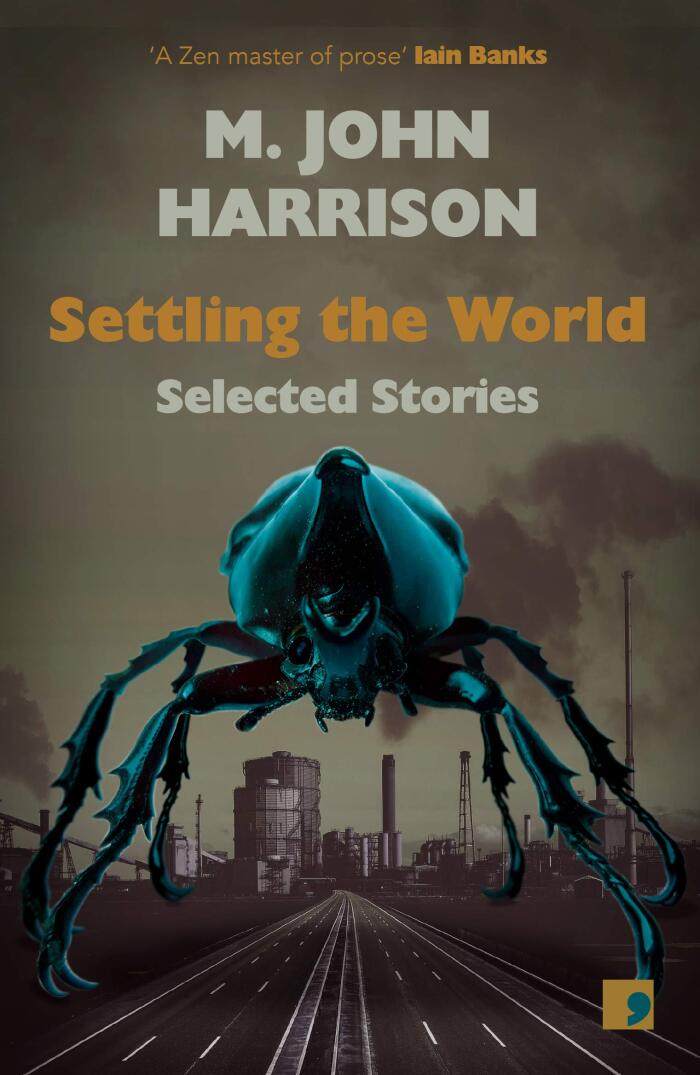 Settling the World (Selected Stories 1970-2020)