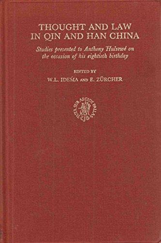Thought and Law in Qin and Han China: Studies Dedicated to Anthony Hulsewé On the Occasion of His Eightieth Birthday