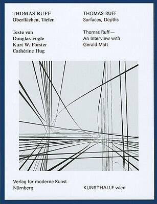 Thomas Ruff: Surfaces, Depths