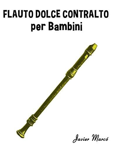 Flauto Dolce Contralto per Bambini: Canti di Natale, Musica Classica, Filastrocche, Canti Tradizionali e Popolari!